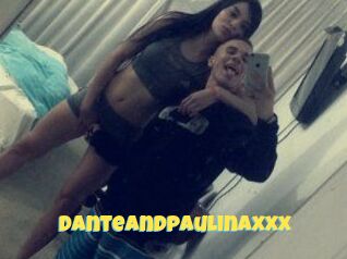 Danteandpaulinaxxx