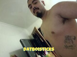 Datboisticks