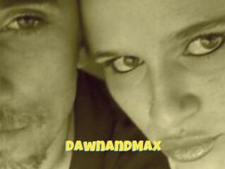 DawnandMax