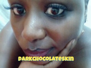 Darkchocolateskin