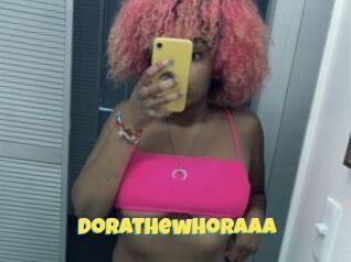 Dorathewhoraaa