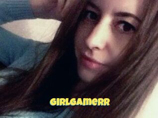 GirlGamerr