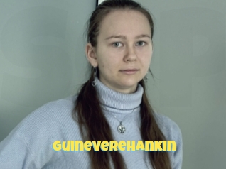 Guineverehankin