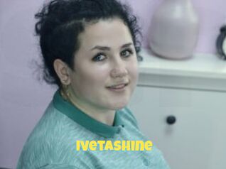 Ivetashine