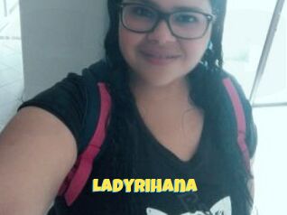 Ladyrihana