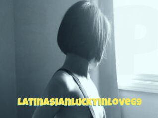 LatinAsianluckyinlove69