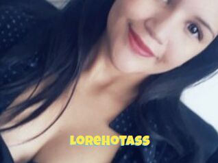 LoreHotass