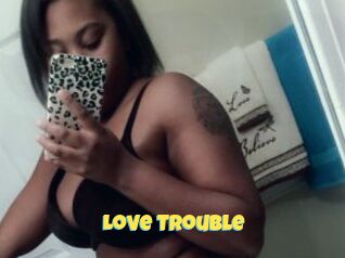 Love_Trouble