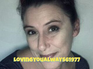 Lovingyoualways61977