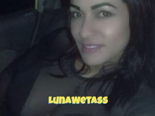 LunaWetAss