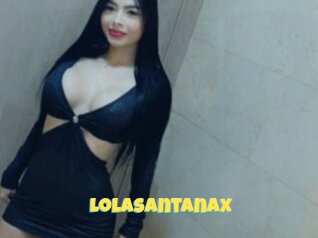 Lolasantanax