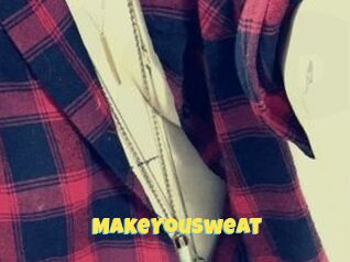 MakeYouSweat