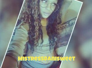 MistressDaniSweet