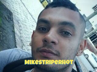 Mikestriperhot