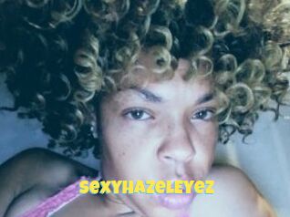 SexyHazelEyez