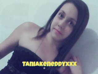 Taniakeneddyxxx